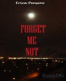 Forget Me Not (eBook, ePUB)