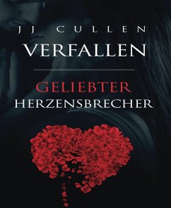 Verfallen - Geliebter Herzensbrecher (eBook, ePUB) - J Cullen, J