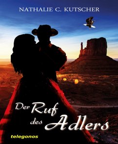 Der Ruf des Adlers (eBook, ePUB) - Kutscher, Nathalie C.