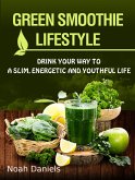 Green Smoothie Lifestyle (eBook, ePUB)