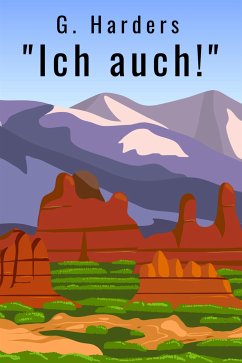 „Ich auch!“ (eBook, ePUB) - Harders, G.