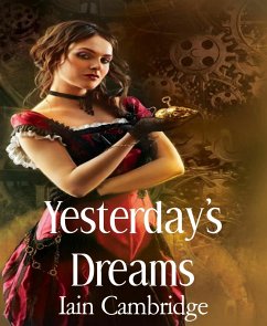 Yesterday's Dreams (eBook, ePUB) - Cambridge, Iain