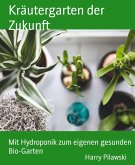 Kräutergarten der Zukunft (eBook, ePUB)