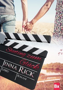 Shooting zum Glück (eBook, ePUB) - Rick, Jenna