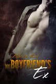 My Boyfriend's Ex (eBook, ePUB)