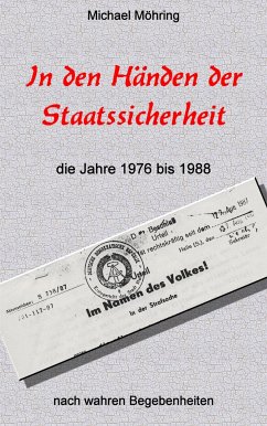 In den Händen der Staatssicherheit (eBook, ePUB) - Möhring, Michael