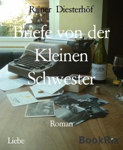 Briefe von der Kleinen Schwester (eBook, ePUB) - Diesterhöf, Rainer