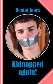 Kidnapped again! (eBook, ePUB)