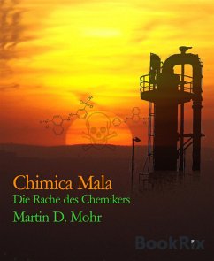 Chimica Mala (eBook, ePUB) - Mohr, Martin D.