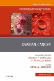Ovarian Cancer, An Issue of Hematology/Oncology Clinics of North America E-Book (eBook, ePUB)