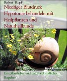 Niedriger Blutdruck Hypotonie behandeln mit Heilpflanzen und Naturheilkunde (eBook, ePUB)