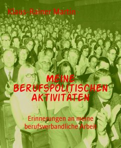 Meine berufspolitischen Aktivitäten (eBook, ePUB) - Martin, Klaus-Rainer