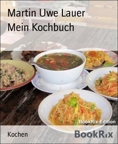 Mein Kochbuch (eBook, ePUB) - Uwe Lauer, Martin