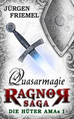 Quasarmagie / Ragnor Saga Bd.1 (eBook, ePUB) - Friemel, Jürgen