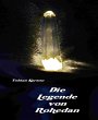 Die Legende von Rohedan (eBook, ePUB) - Bild 1