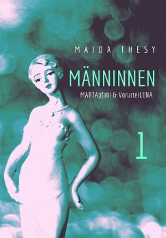 Männinnen 1 (eBook, ePUB) - Thesy, Maida