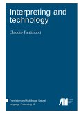 Interpreting and technology Interpreting and technology