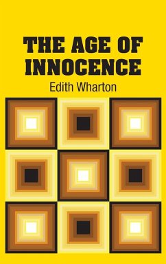 The Age of Innocence - Wharton, Edith