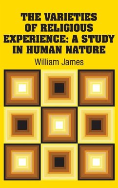 The Varieties of Religious Experience - James, William