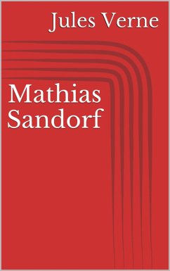 Mathias Sandorf (eBook, ePUB) - Verne, Jules