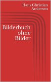 Bilderbuch ohne Bilder (eBook, ePUB)