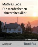 Die mörderischen Jahreszeitenkiller (eBook, ePUB)