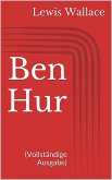 Ben Hur (Vollständige Ausgabe) (eBook, ePUB)