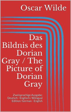 Das Bildnis des Dorian Gray / The Picture of Dorian Gray (eBook, ePUB) - Wilde, Oscar