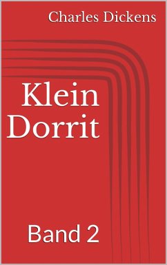 Klein Dorrit, Band 2 (eBook, ePUB) - Dickens, Charles