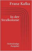 In der Strafkolonie (Vollständige Ausgabe) (eBook, ePUB)