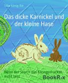 Das dicke Karnickel und der kleine Hase (eBook, ePUB)