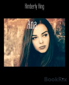 Ana (eBook, ePUB) - King, Kimberly