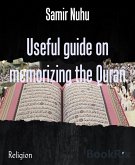 Useful guide on memorizing the Quran (eBook, ePUB)