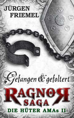 Gefangen & gefoltert / Ragnor Saga Bd.2 (eBook, ePUB) - Friemel, Jürgen