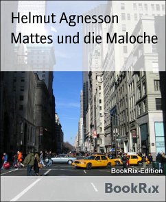 Mattes und die Maloche (eBook, ePUB) - Agnesson, Helmut