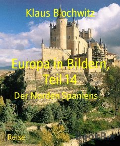 Europa in Bildern, Teil 14 (eBook, ePUB) - Blochwitz, Klaus