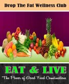 EAT & LIVE: The Power of Good Food Combinations (eBook, ePUB)