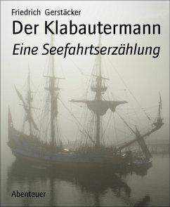 Der Klabautermann (eBook, ePUB) - Gerstäcker, Friedrich