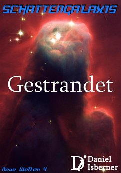 Schattengalaxis - Gestrandet (eBook, ePUB) - Isberner, Daniel