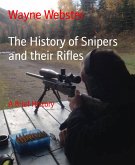 The History of Snipers and their Rifles (eBook, ePUB)