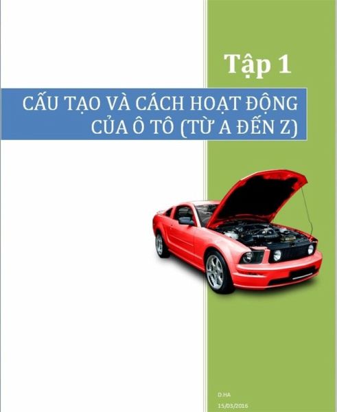 C¿u T¿o và Cách Ho¿t Ð¿ng C¿a Ô Tô (T¿ A Ð¿n Z) - T¿p 1 (eBook, ePUB)