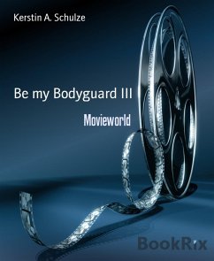 Cover Be my Bodyguard III (eBook, ePUB)