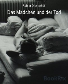 Das Mädchen und der Tod (eBook, ePUB) - Diesterhöf, Rainer