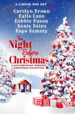 The Night Before Christmas Box Set (eBook, ePUB) - Brown, Carolyn; Lane, Katie; Mason, Debbie; Rains, Annie; Ramsay, Hope