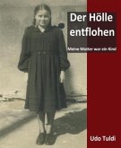 Der Hölle entflohen (eBook, ePUB)