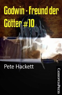 Godwin - Freund der Götter #10 (eBook, ePUB) - Hackett, Pete