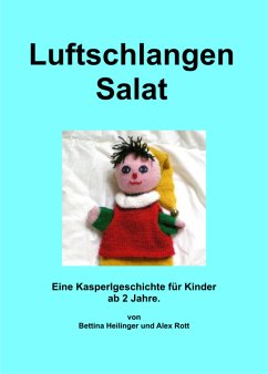 Luftschlangensalat (eBook, ePUB) - Heilinger, Bettina; Rott, Alex