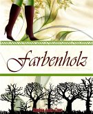 Farbenholz (eBook, ePUB)