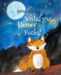 Schlaf gut, kleiner Fuchs! (eBook, ePUB) - Müller, Dörte