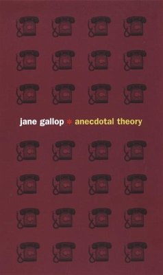 Anecdotal Theory (eBook, PDF) - Jane Gallop, Gallop